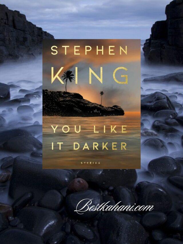 You Like It Darker – Stephen King